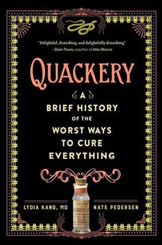Quackery by author Lydia Kang
